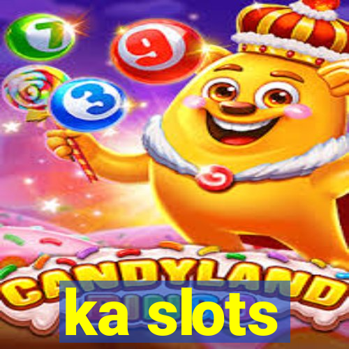 ka slots