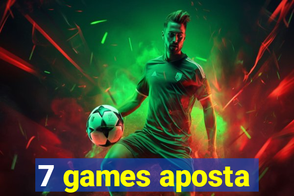 7 games aposta