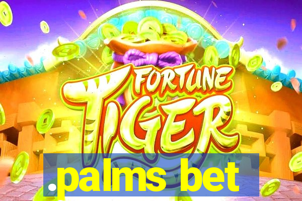 .palms bet