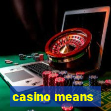 casino means