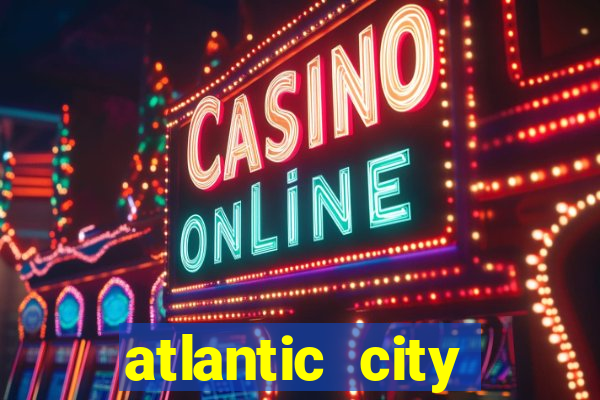 atlantic city resort and casino