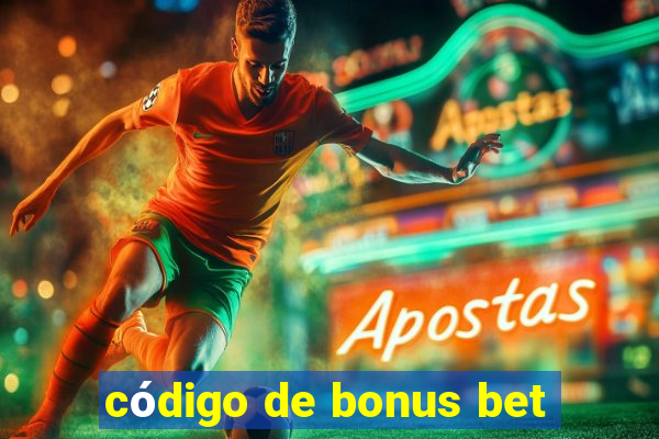 código de bonus bet