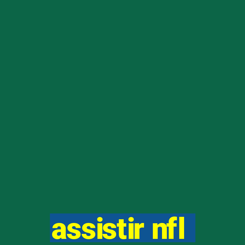 assistir nfl