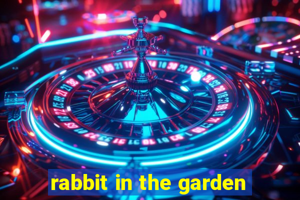 rabbit in the garden