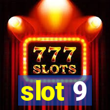 slot 9