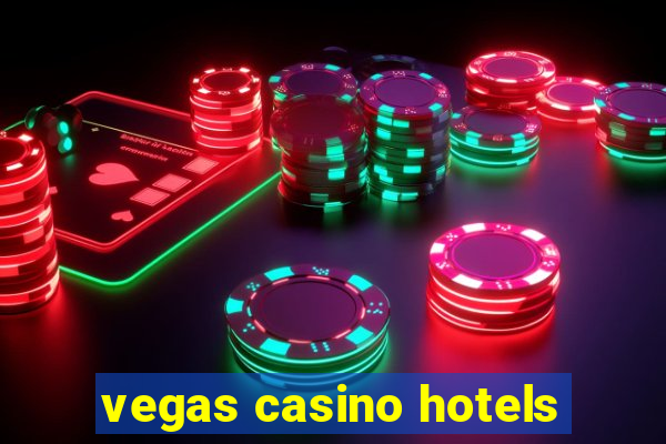 vegas casino hotels