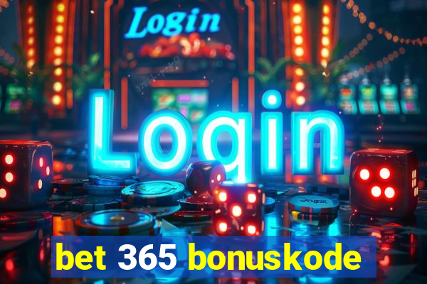 bet 365 bonuskode