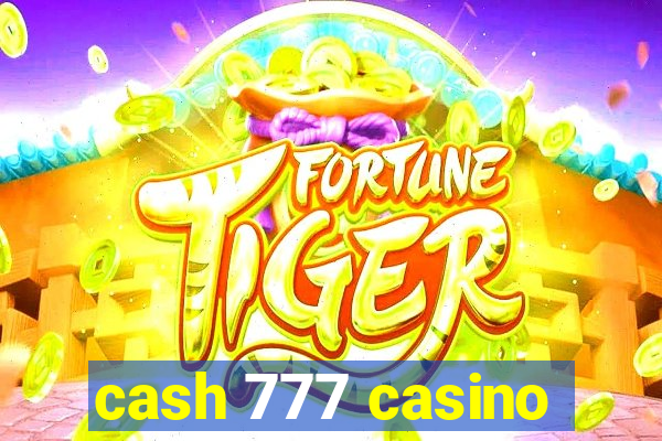 cash 777 casino