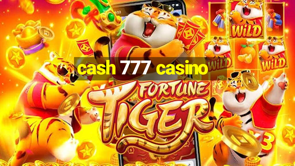 cash 777 casino