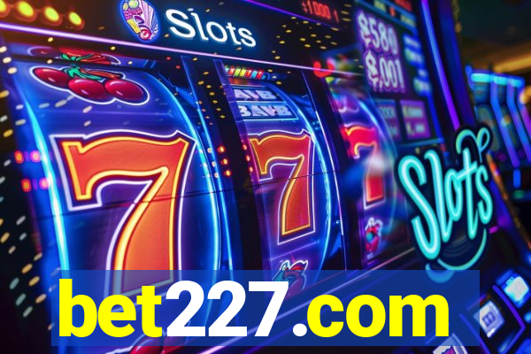 bet227.com