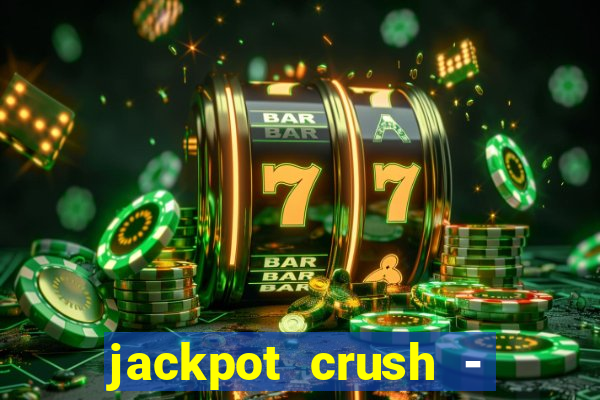 jackpot crush - slots games