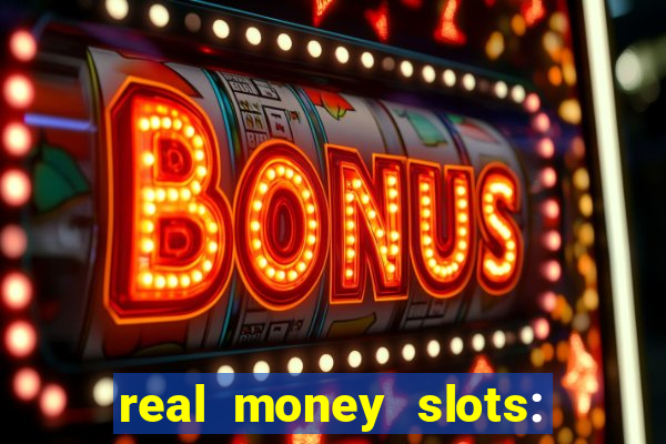 real money slots: spin & win