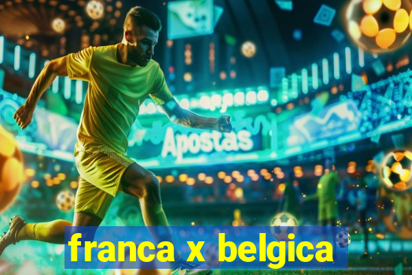 franca x belgica