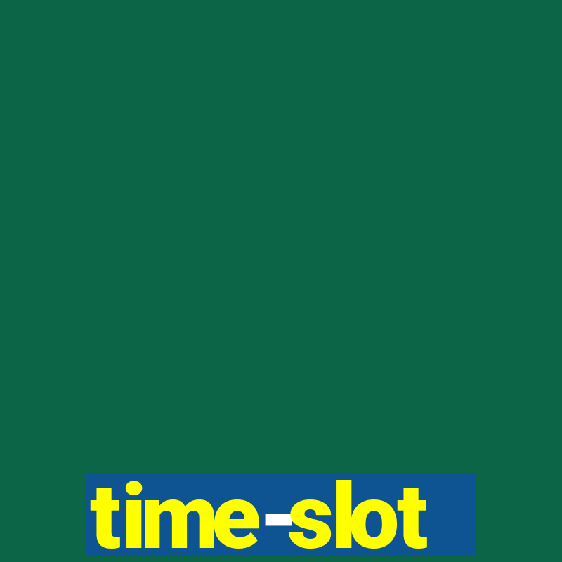 time-slot