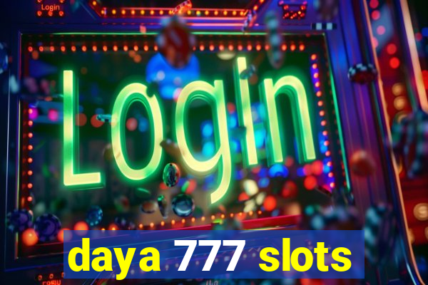 daya 777 slots