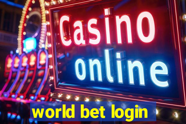 world bet login