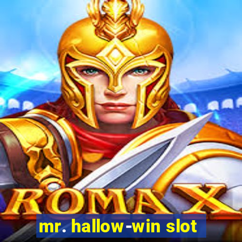 mr. hallow-win slot