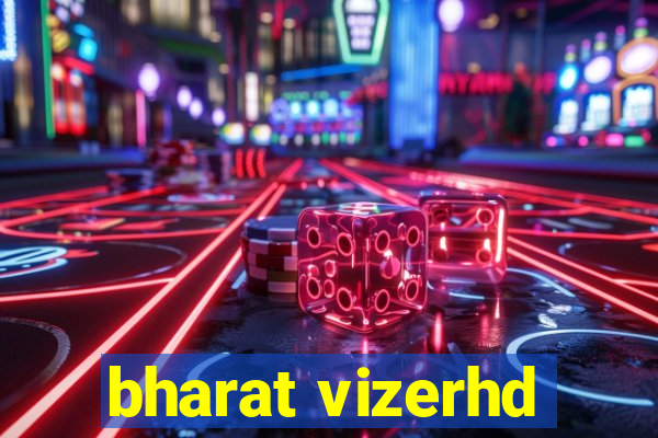 bharat vizerhd