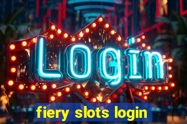 fiery slots login