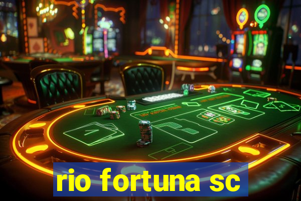 rio fortuna sc