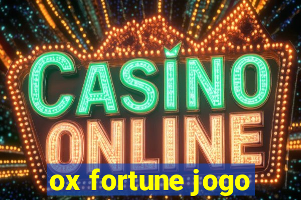 ox fortune jogo