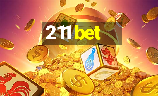 211 bet