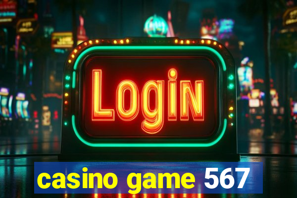 casino game 567