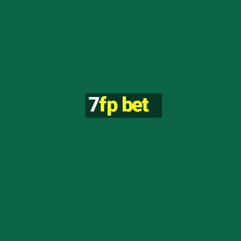 7fp bet