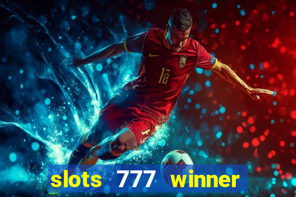 slots 777 winner como sacar