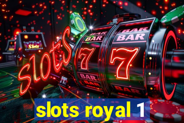 slots royal 1