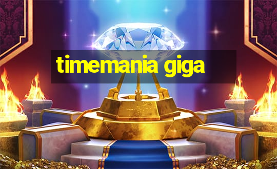 timemania giga