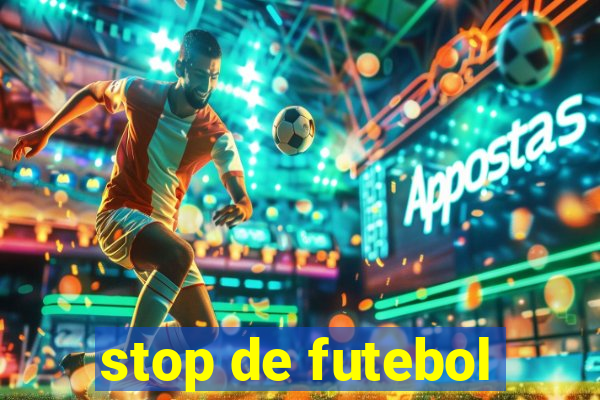 stop de futebol