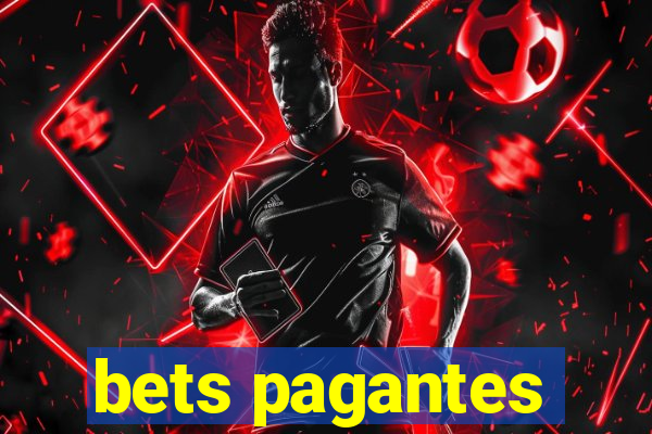 bets pagantes