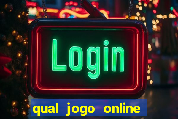 qual jogo online que mais ganha dinheiro