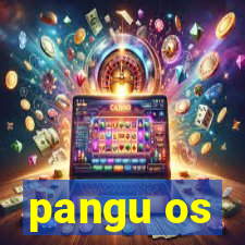 pangu os