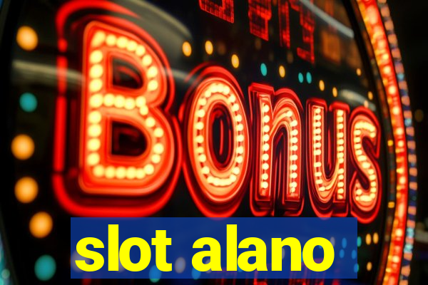 slot alano