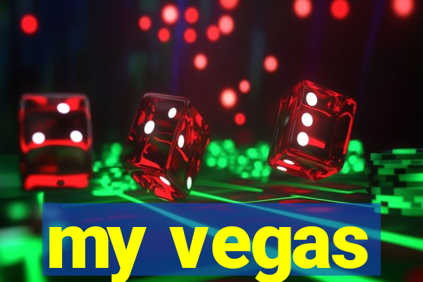 my vegas