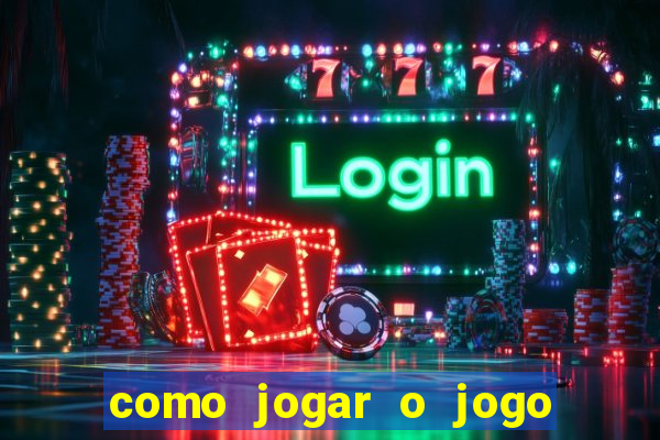 como jogar o jogo do tigre online