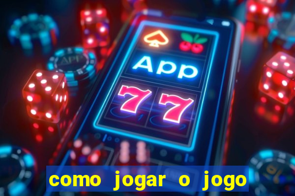 como jogar o jogo do tigre online