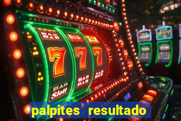 palpites resultado correto jogos de hoje