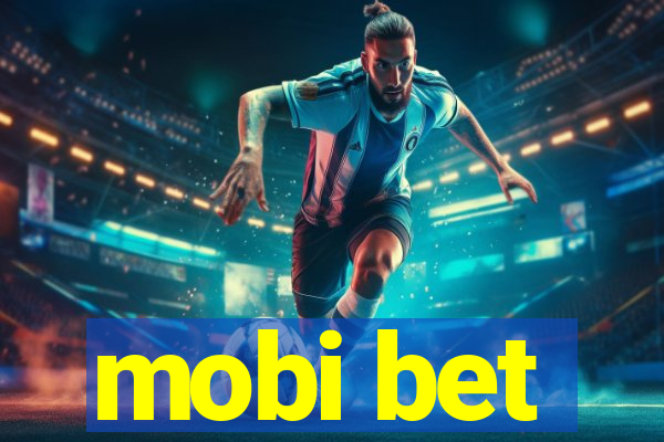 mobi bet