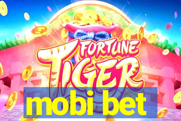 mobi bet