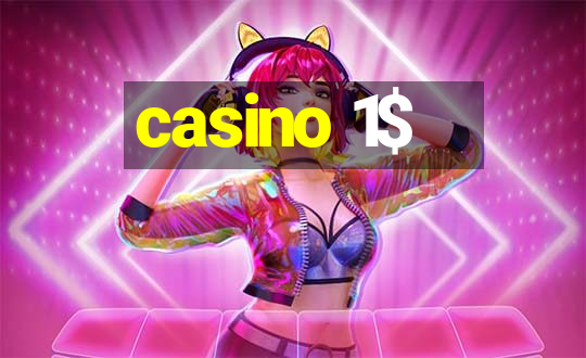 casino 1$