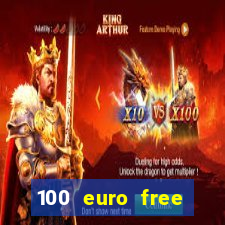 100 euro free casino bonus