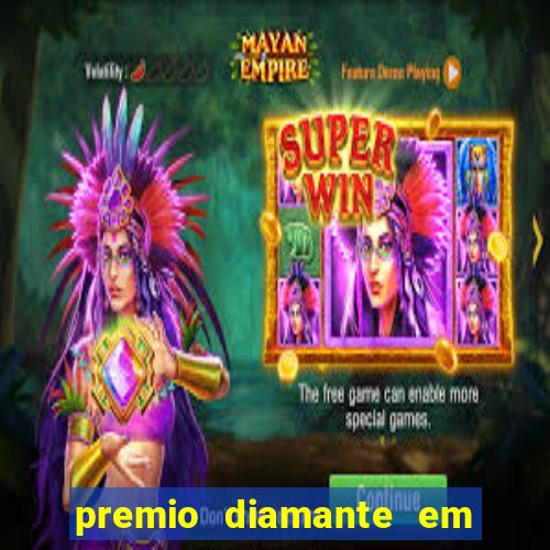 premio diamante em dinheiro blaze