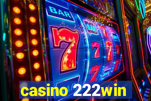 casino 222win