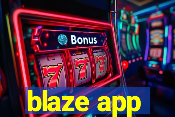 blaze app