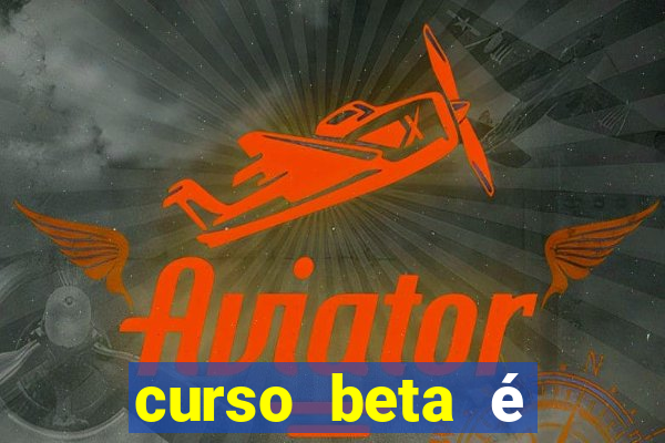 curso beta é reconhecido pelo mec