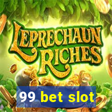 99 bet slot