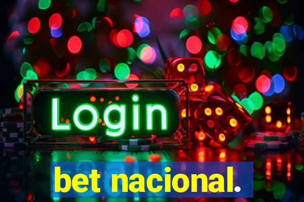 bet nacional.